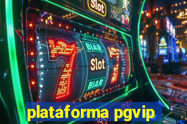 plataforma pgvip